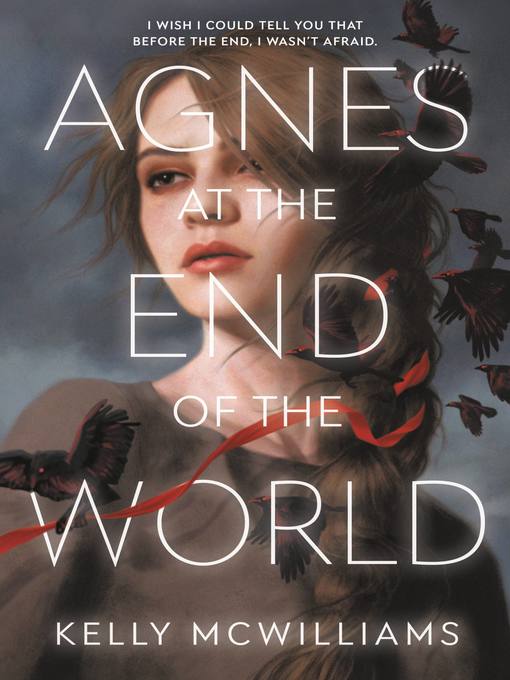 Title details for Agnes at the End of the World by Kelly McWilliams - Wait list